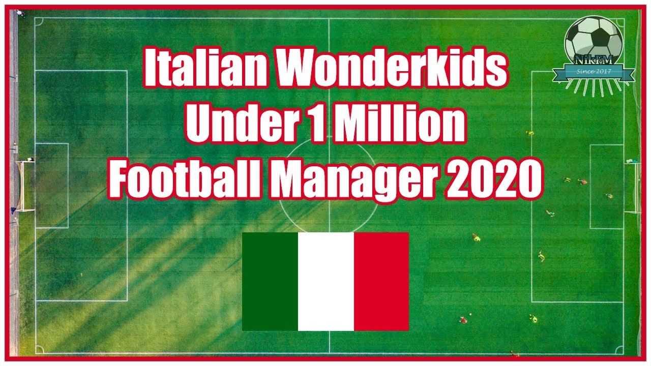 FM20 Italian Wonderkids Under € 1 Million - Top Bargains Football Manager 2020