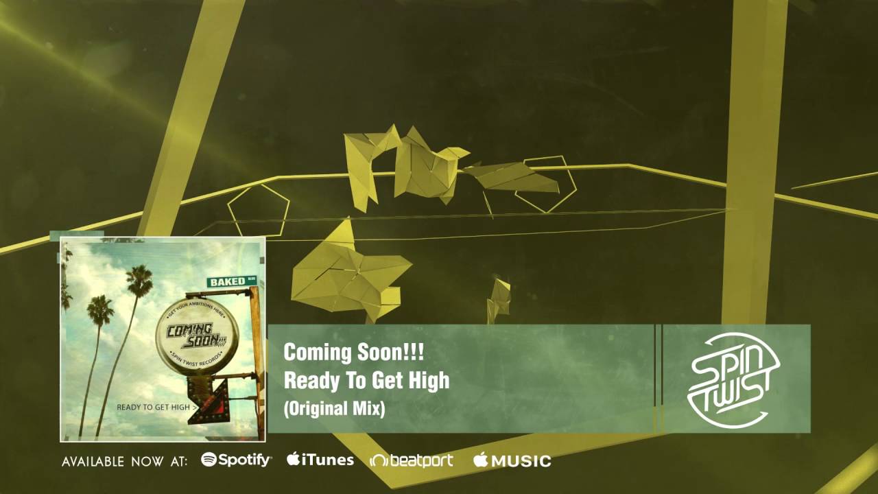 Official - Coming Soon - Ready To Get High