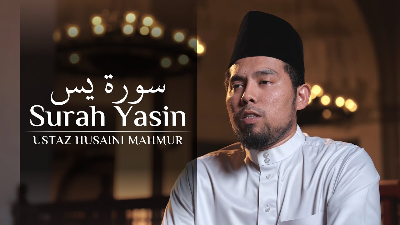 USTAZ HUSAINI MAHMUR • Bacaan Surah Yasin & Doa | سورة  يس
