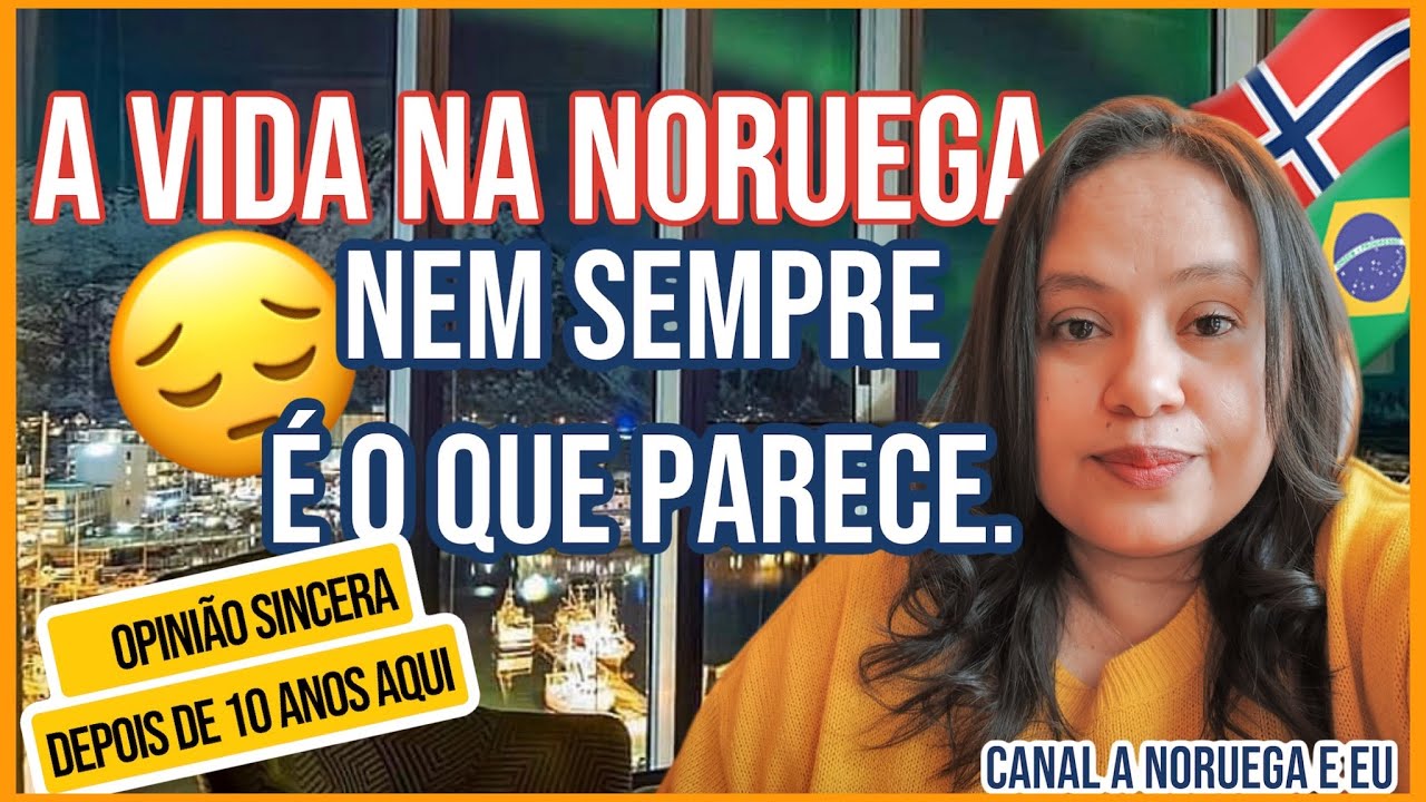 VALE A PENA MORAR NA NORUEGA? O QUE NÃO TE CONTAM SOBRE A VIDA AQUI.🇳🇴Canal A Noruega e Eu🇧🇷