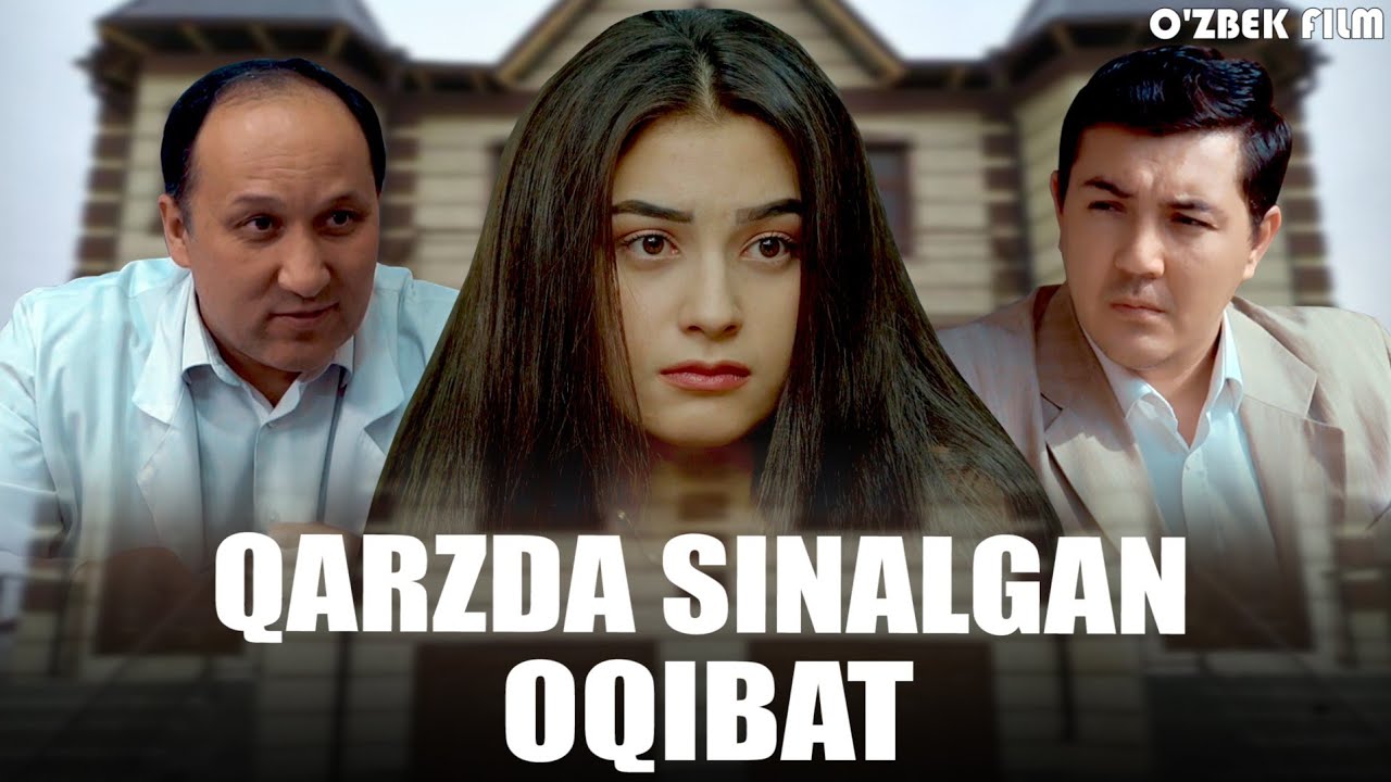 O'ZIMIZ -QARZDA SNALGAN OQIBAT-O'ZBEK FILM
