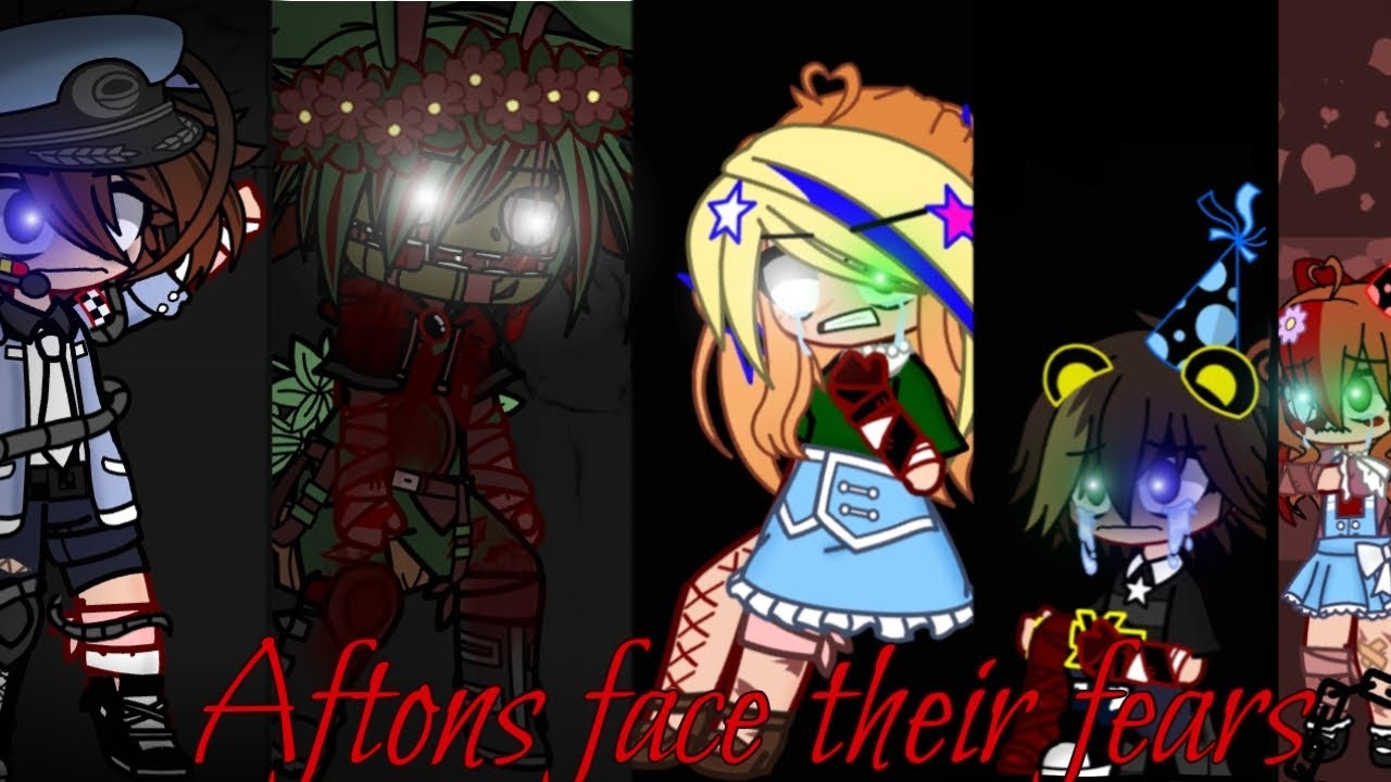 Afton's face their fears[]Afton Family[]Not og[]OLD AU