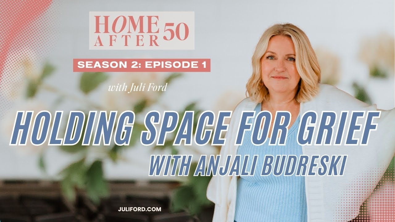 Holding Space for Grief: Loss, Caregiving, Transitions, and Aging Parents with Anjali Budreski