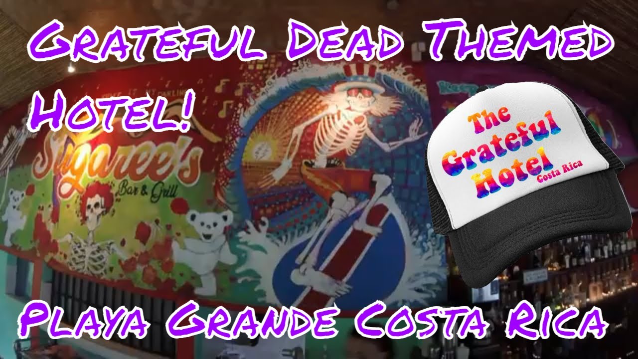 The Grateful Hotel and Restaurant Playa Grande Costa Rica - Grateful Dead themed Hotel