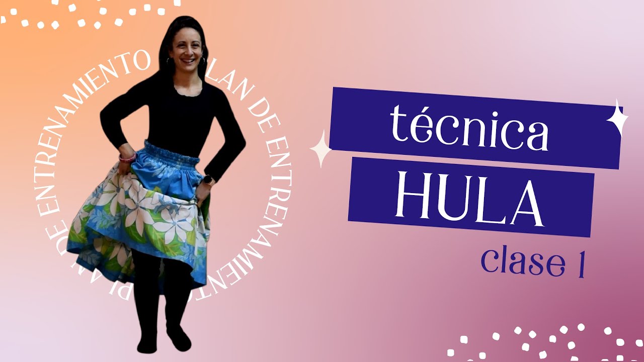 #PlanDeEntrenamiento con Maria Dalal | Técnica Hula (Danza Hawaiiana) - Clase 1