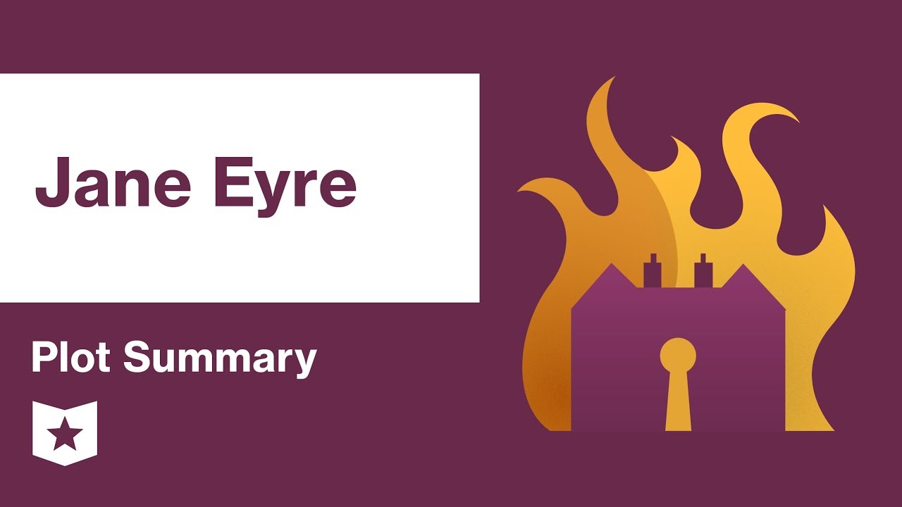 Jane Eyre  | Plot Summary | Charlotte Bront&euml;