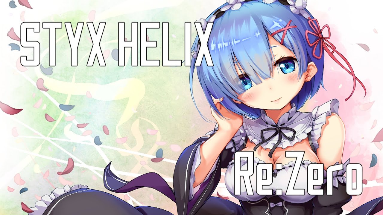 [Nightcore] ☆ STYX HELIX - Re:Zero ☆