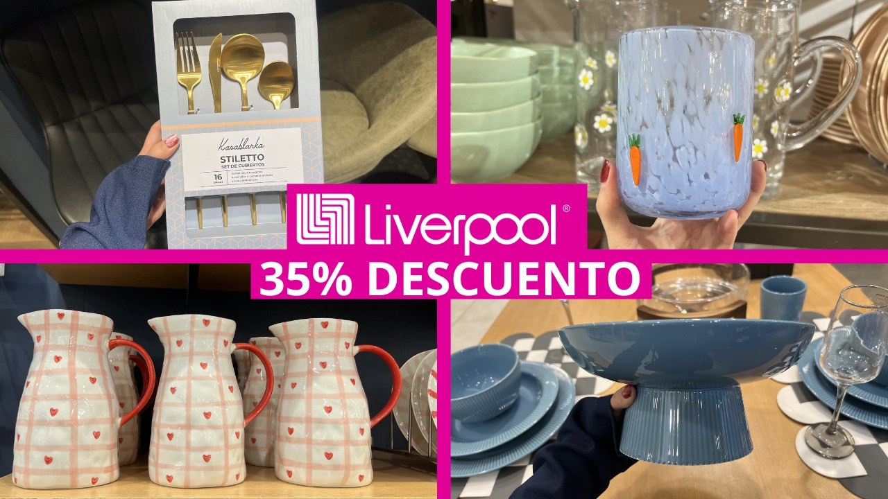 Lo más nuevo en cocina Liverpool! Novedades de Temporada y más