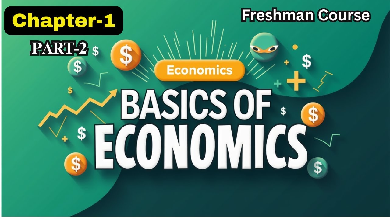 FRESH MAN |ECONOMICS |CHAPTER 1| PART 2| INDUCTIVE & DEDUCTIVE REASONING IN ECONOMICS | SCARCITY