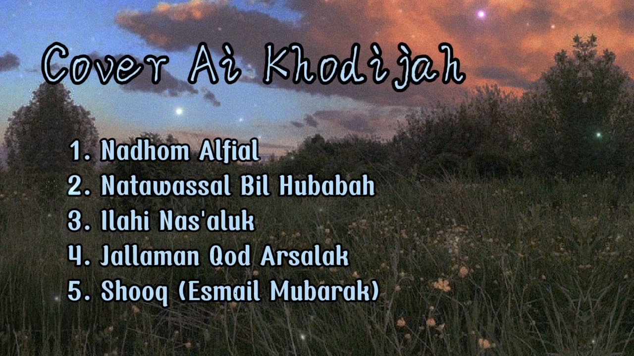 Sholawat merdu cover Ai Khodijah | Nahdhom Alfiyah | Natawassal Bil Hubabah |
