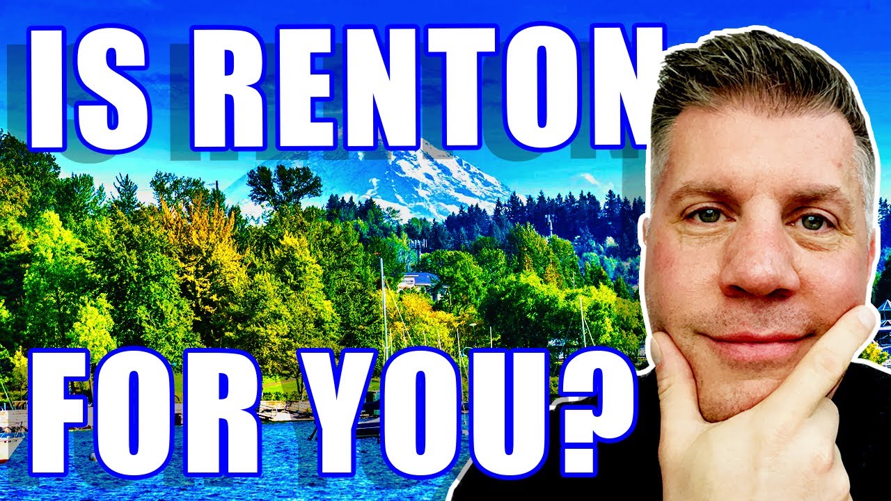 PROS & CONS Of Living In Renton WA 2023 | Moving To Renton WA | Washington Real Estate