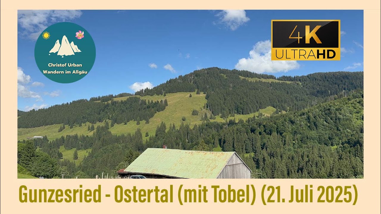 Gunzesried: Ostertal mit Tobel (21. Juli 2025)