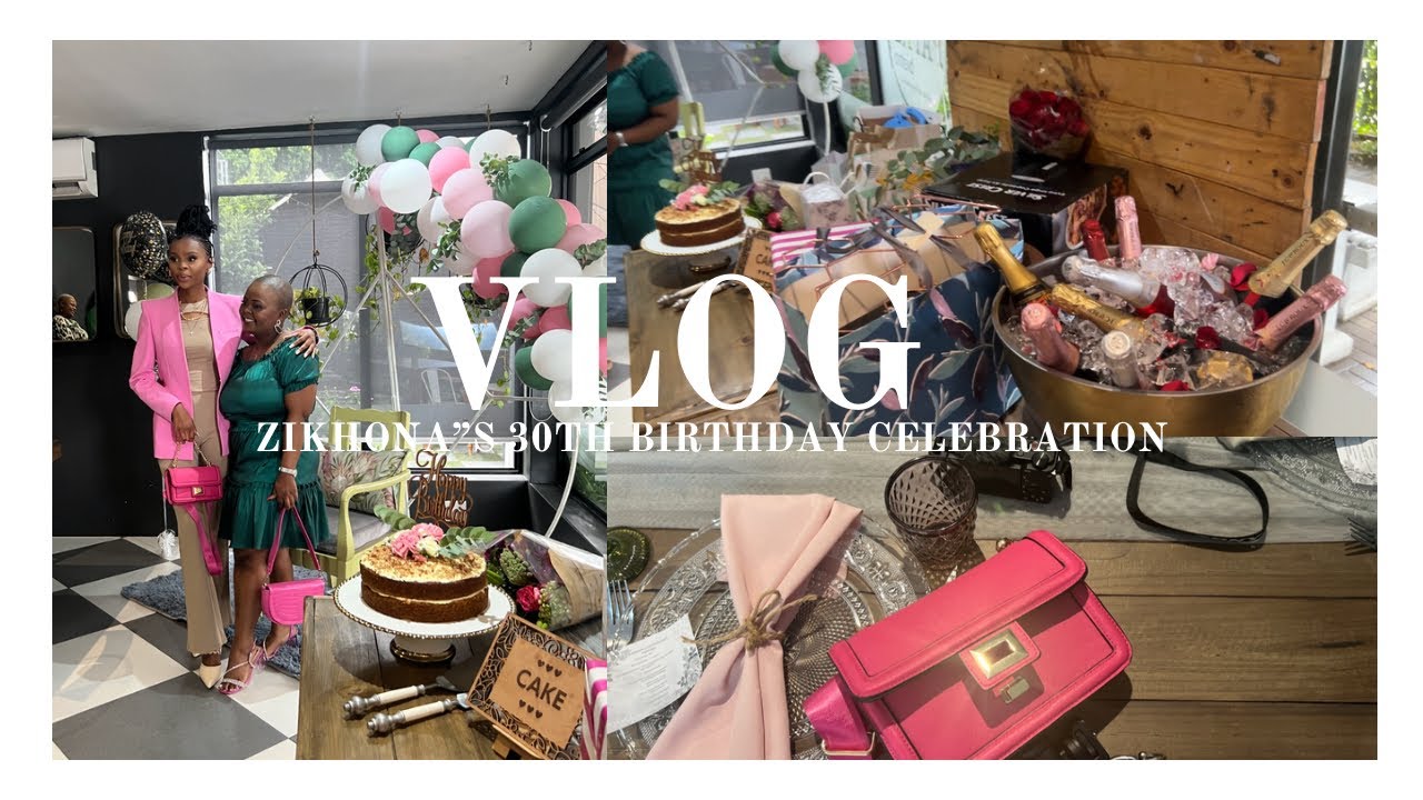 VLOG | A friend’s 30th birthday celebration | South African YouTuber