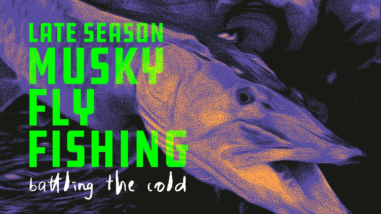 Ловля мускусного окуня в конце сезона: борьба с холодом &mdash; Musky Fool Fly Fishing Co.