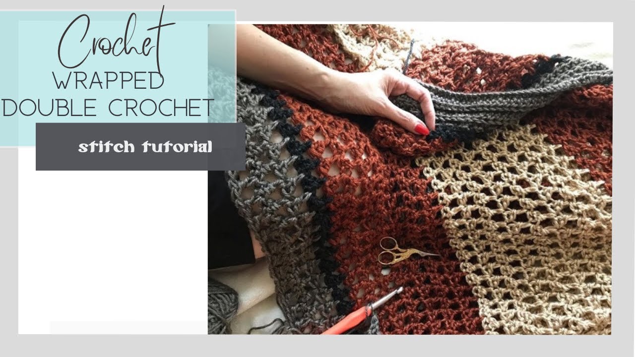 Wrapped double crochet demo