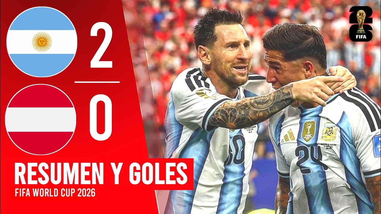 ARGENTINA vs. AUSTRIA HIGHLIGHTS (2-0) | 2026 WORLD CUP