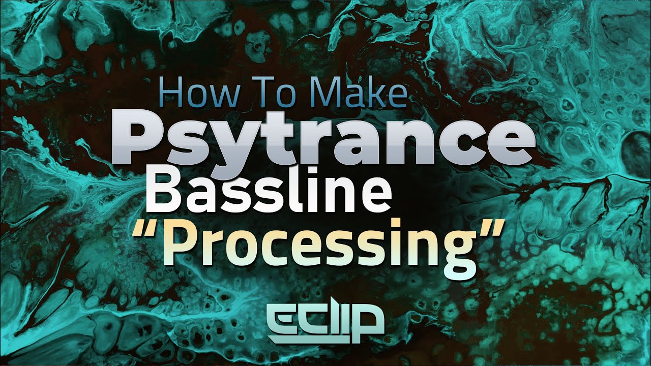 How To Make A Psytrance Bassline: "Full Processing"
