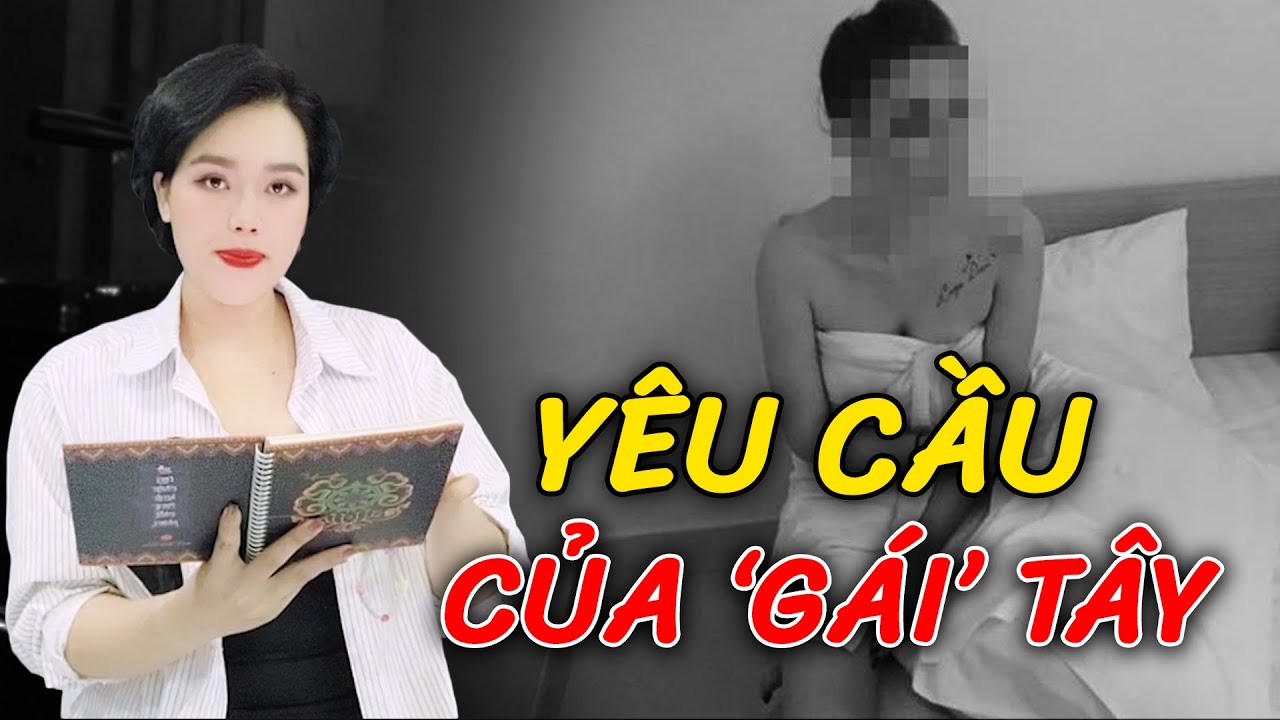 Tiêu chuẩn cao của "gái" Tây đi kiếm ăn: Phải mặc "áo mưa" và "lên" trong 1 giờ | Truyện án