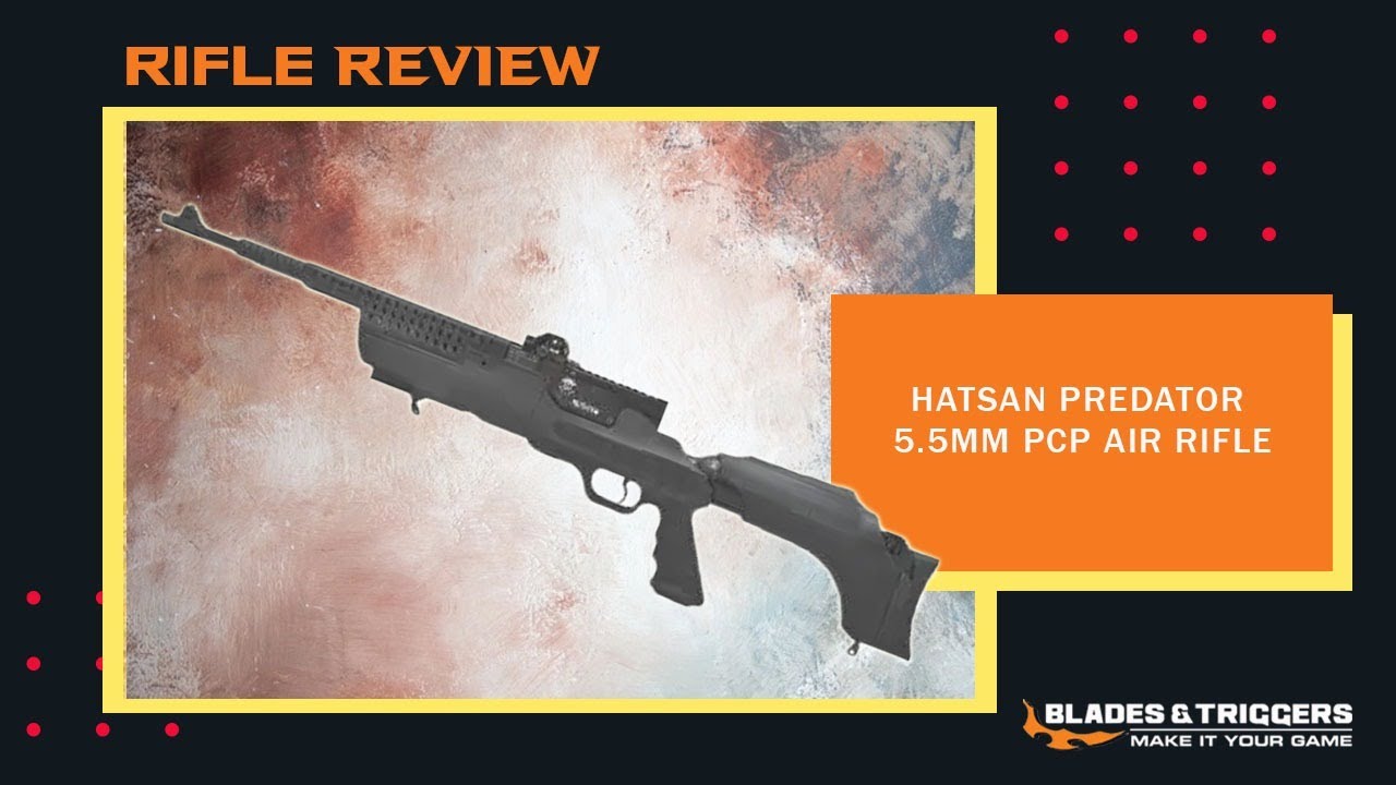 Hatsan Predator 5.5mm Pcp Air Rifle Unboxing and Review