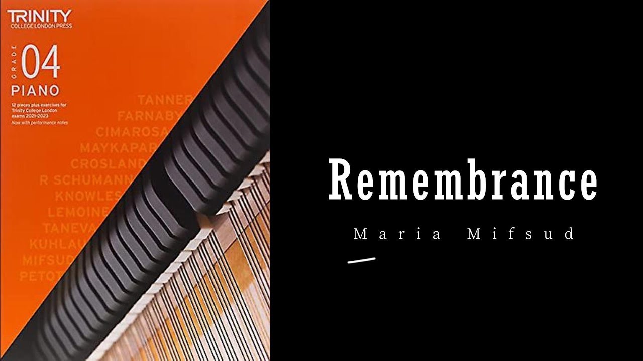 Remembrance by Maria Mifsud - Trinity Grade 4 piano exam pieces