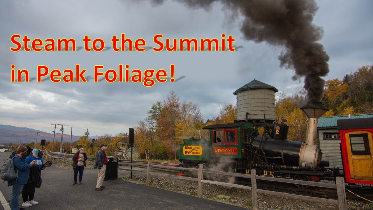 Lets Ride! Episode 1: The Mount Washington Cog Railway! Riding steam to the summit in peak foliage!