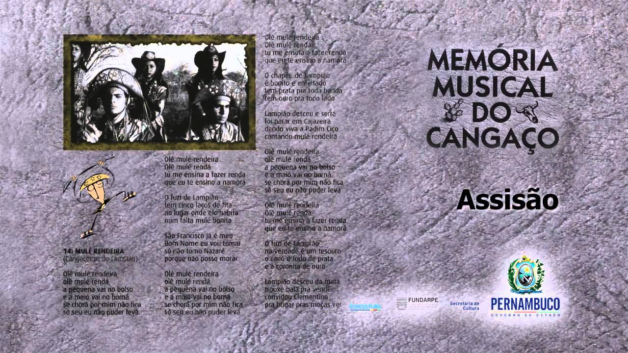 Memória Musical do Cangaço 1 -  Mulé Rendeira
