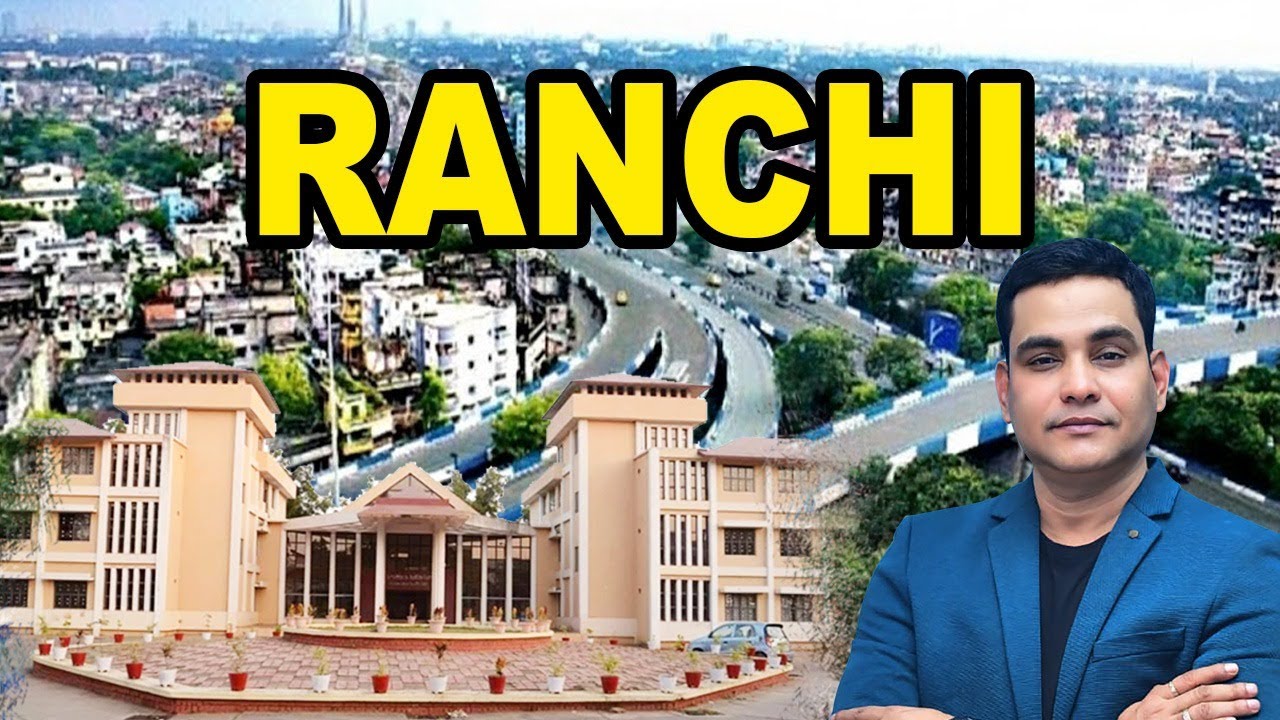 Ranchi City | The City of Waterfalls | RedCheck