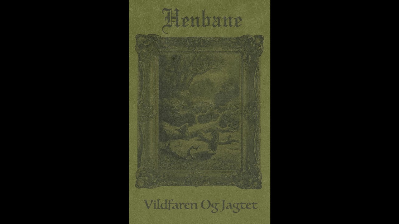 Henbane - Vildfaren Og Jagtet (2018) (Dungeon Synth, Dark Ambient)