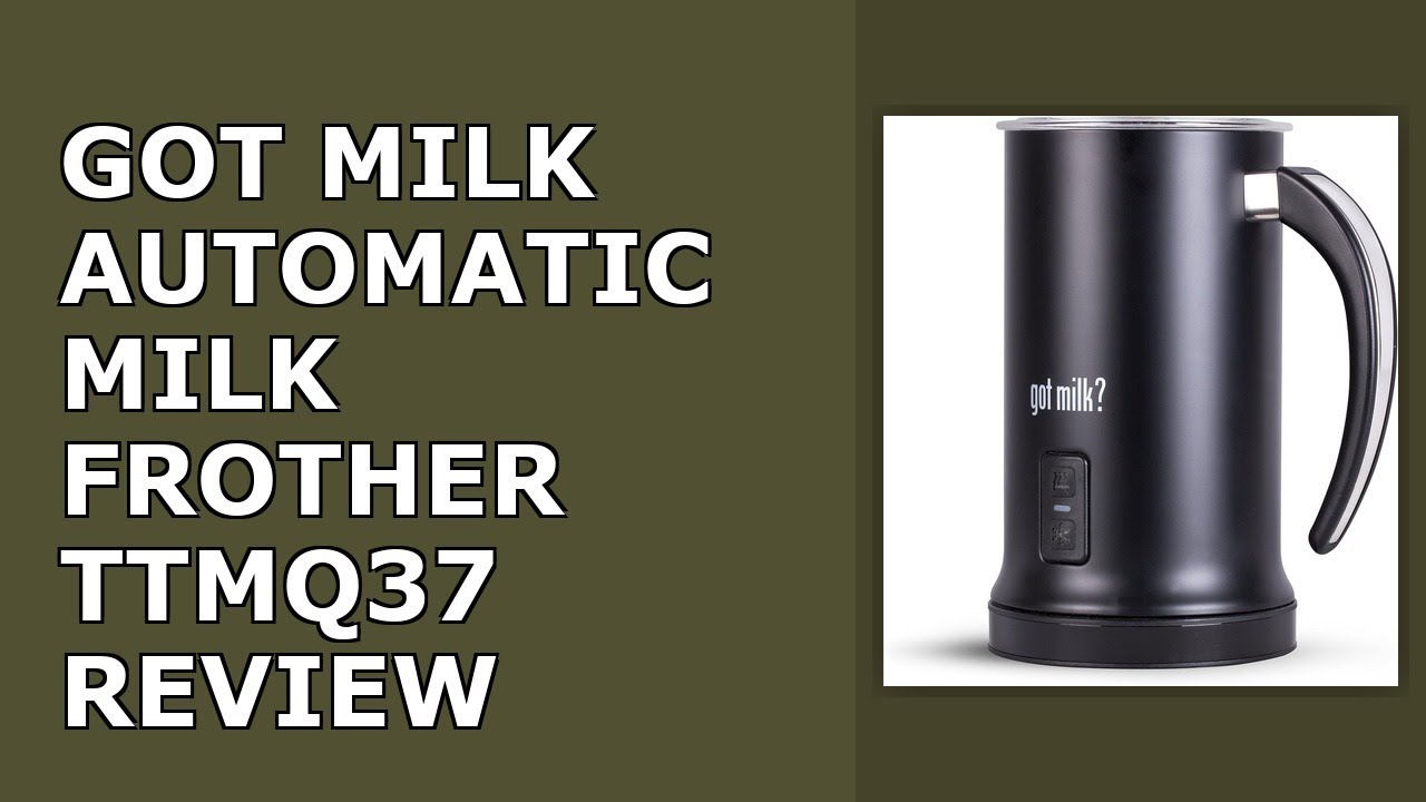 Got Milk? - Automatic Milk Frother, Heater and Cappuccino Maker Review