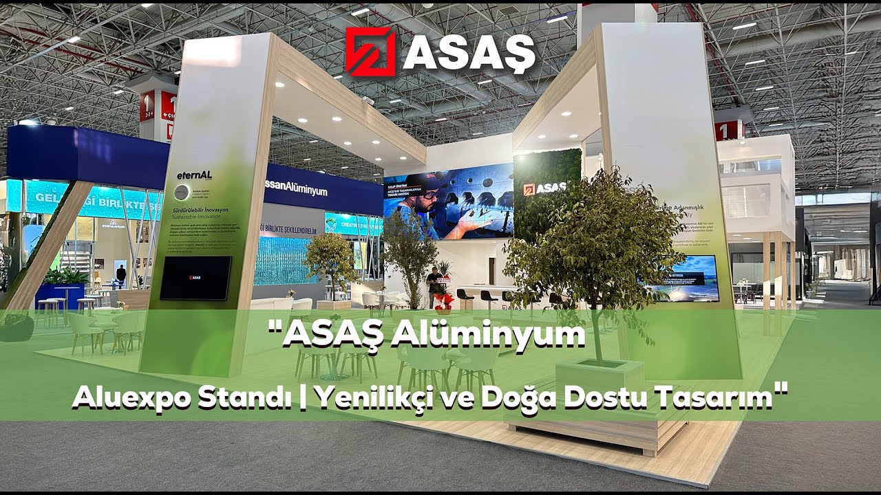 ASAŞ Al&uuml;minyum | ALUEXPO 2023 Fuar Standı | Designsoda Ltd. Tasarım ve Uygulama