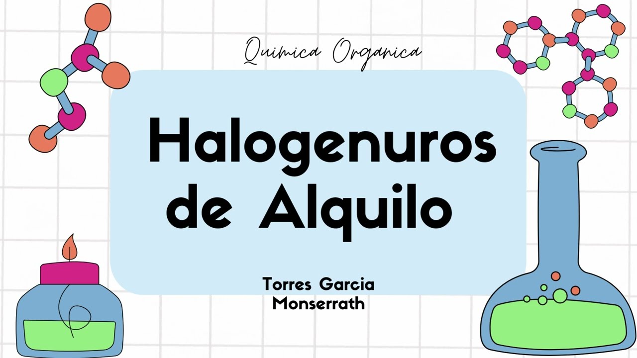 Halogenuros de Alquilo. Propiedades, sintesis y reacciones!