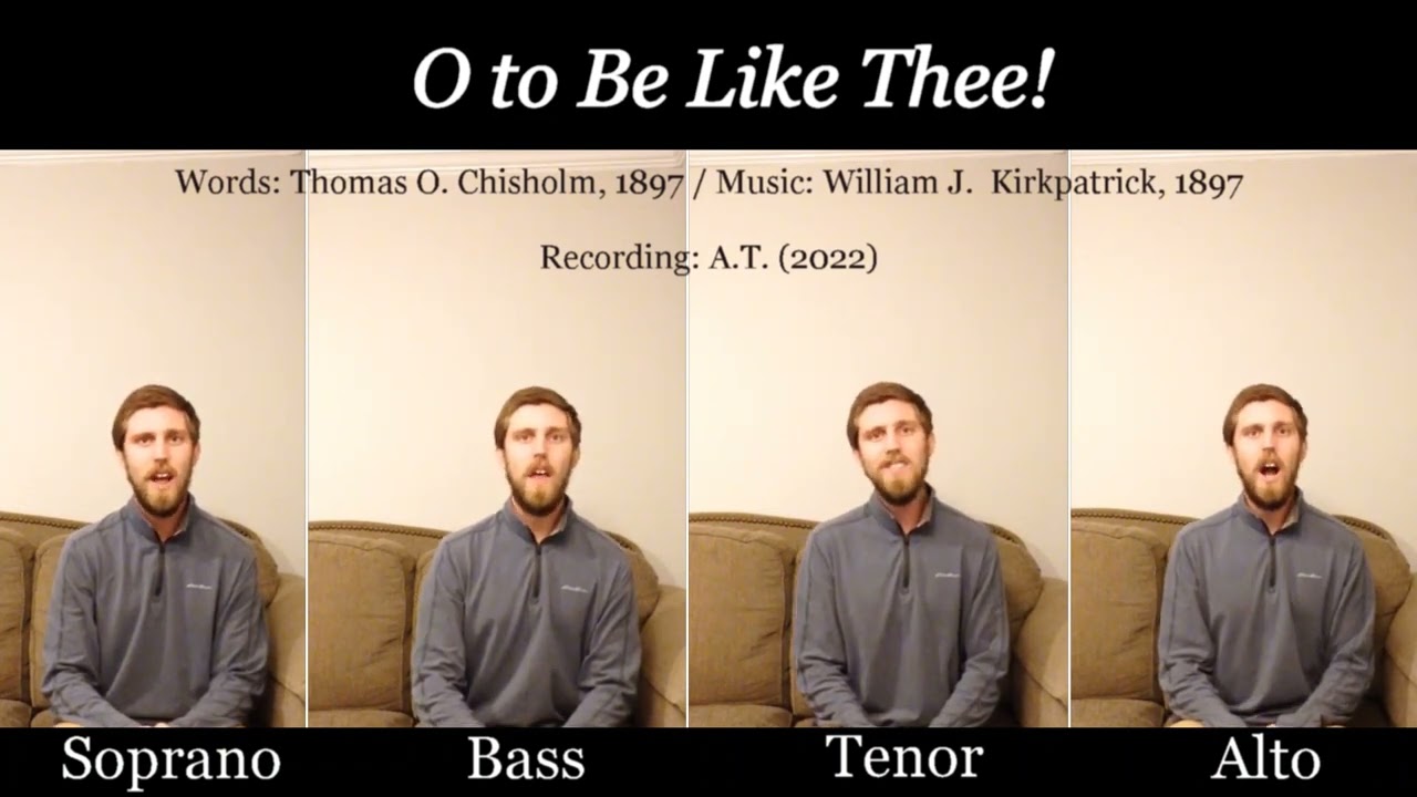 O to Be Like Thee - ACAPELLA GOSPEL CHURCH SONG/HYMN
