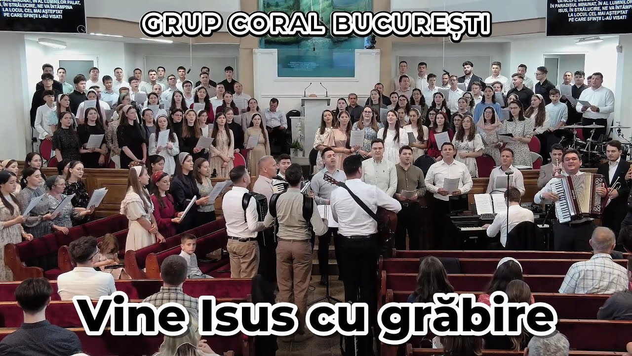 Grup coral București - Vine Isus cu grăbire