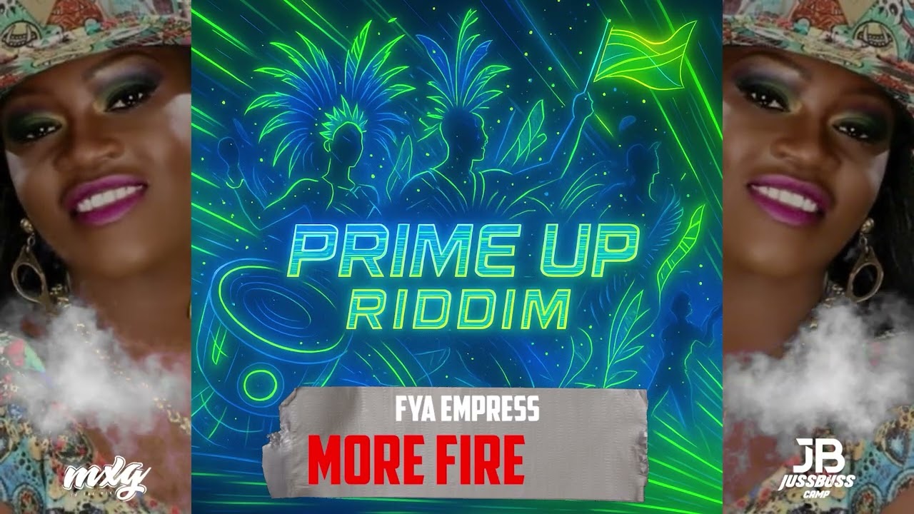 Fya Empress  - More Fire | Soca 2025 | Prime Up Riddim