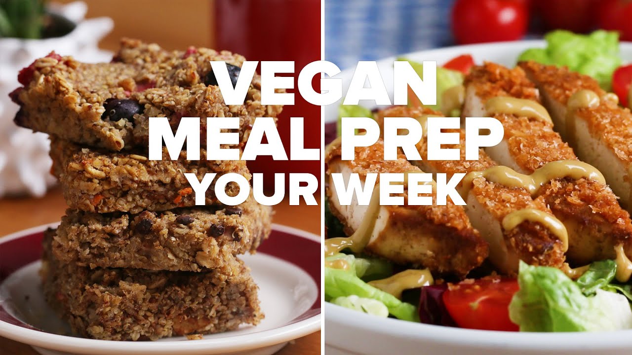 Tasty Vegan Meal Prep For Your Entire Week &bull; Tasty