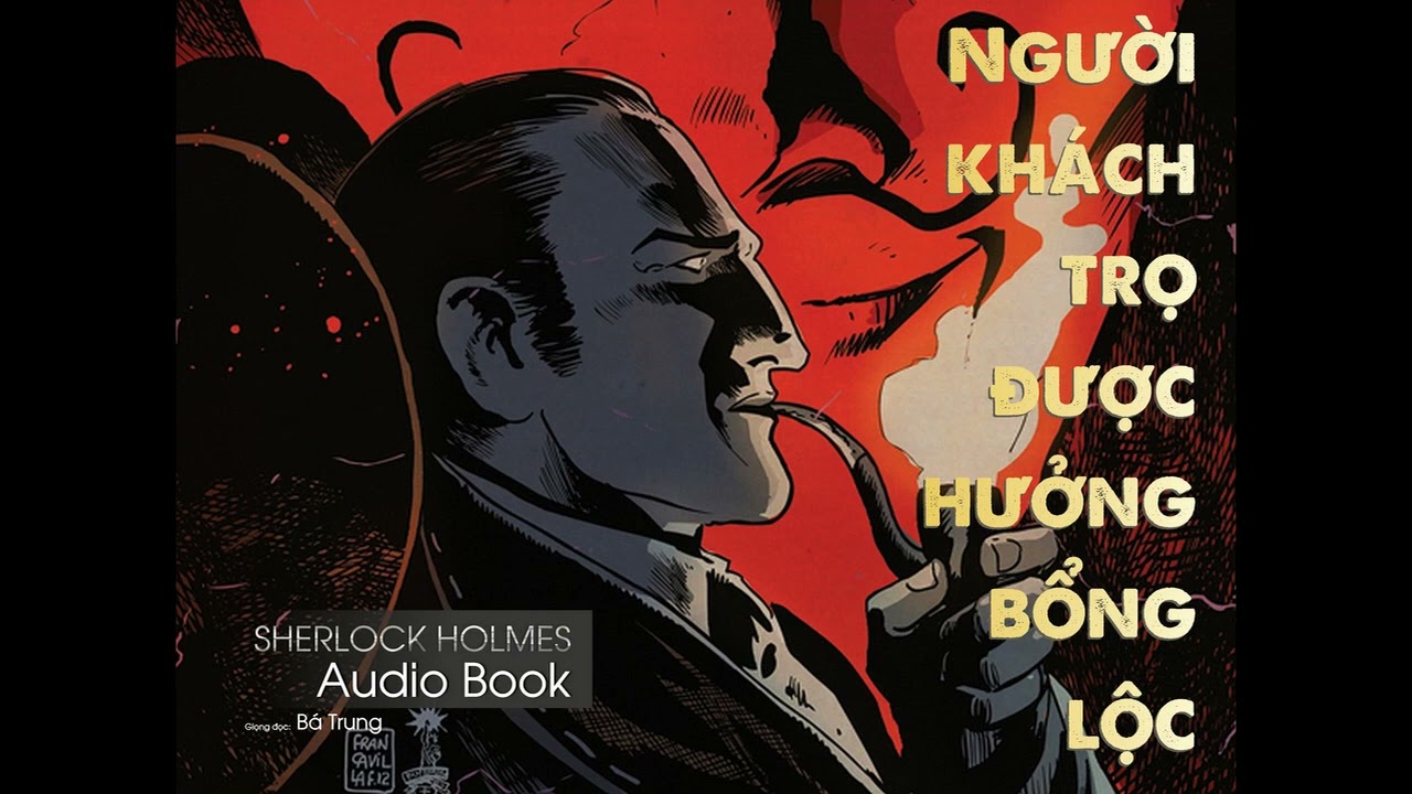Người khách trọ được hưởng bổng lộc -  Truyện ngắn Sherlock Holmes - Giọng đọc Bá Trung