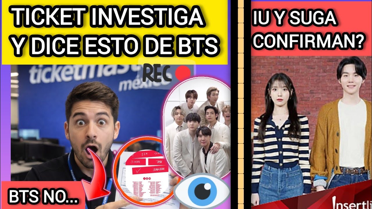 🔴BTS PROVOCA Q TICKETMASTER FILTRE INVESTIGACION😭IU Y SUGA CONFIRMAN😨noticiasdebts