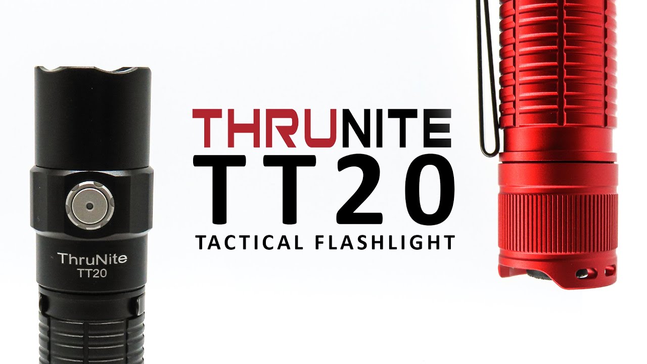 Introducing the ThruNite TT20 - High Lumen Tactical Flashlight