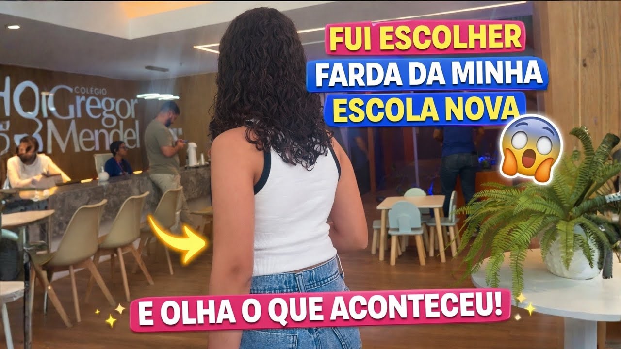 Fui escolher a farda da MINHA ESCOLA NOVA - Olha o que aconteceu 