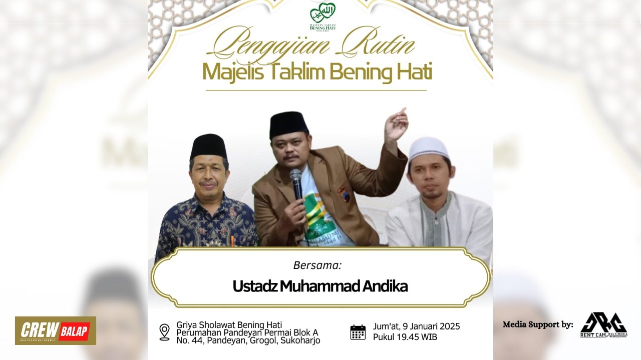 🔴 PENGAJIAN RUTIN MAJELIS TAKLIM BENING HATI BERSAMA USTADZ MUHAMMAD ANDIKA