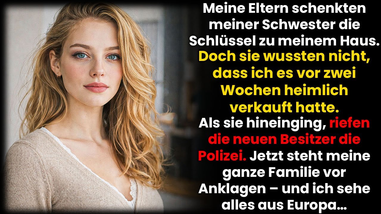 Meine Eltern gaben meiner Schwester mein Haus – ohne zu wissen, dass ich es vor 2 Wochen verkaufte