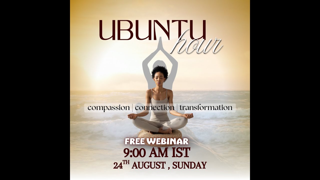 UBUNTU Hour by Dr. Lissy Shajahan