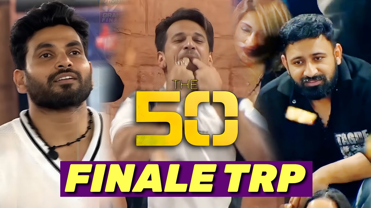 The 50 GRAND FINALE TRP - Hit or Flop? | Last TRP of Colors TV&rsquo;s Reality Show