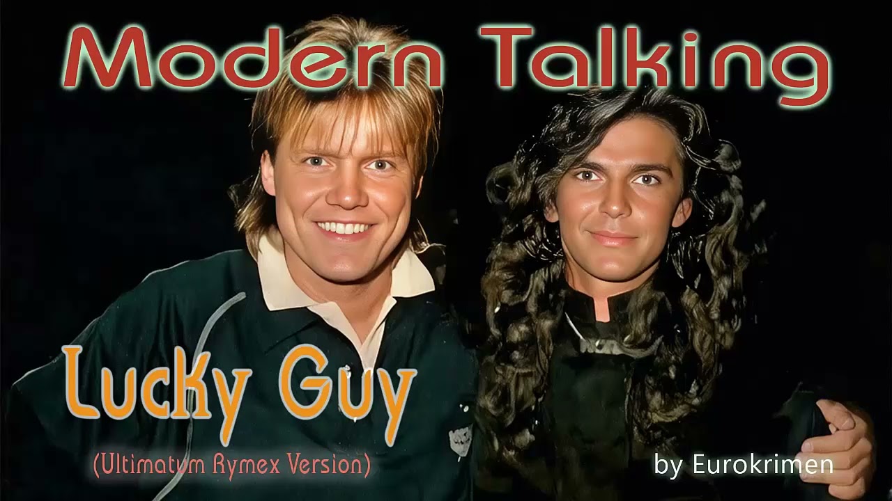 Modern Talking - Lucky Guy (Ultimatum Rymex Version) 2026