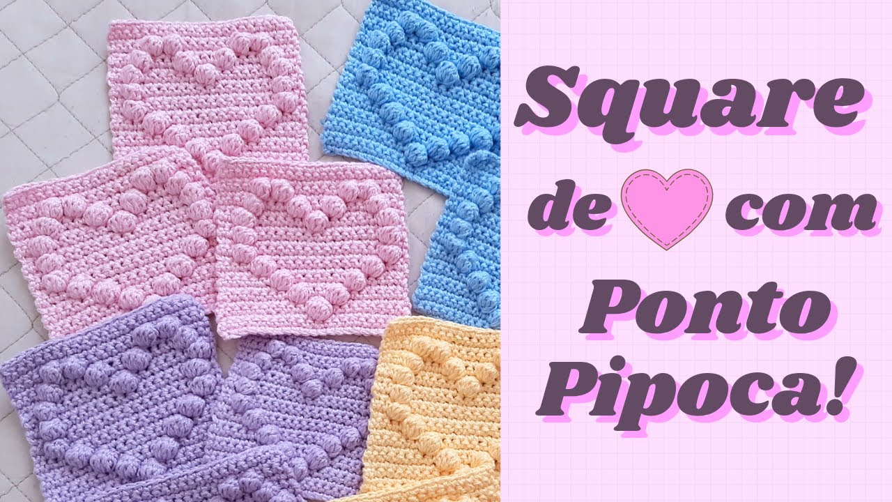 SQUARE DE CORAÇÃO 💜 COM PONTO PIPOCA [CROCHÊ]
