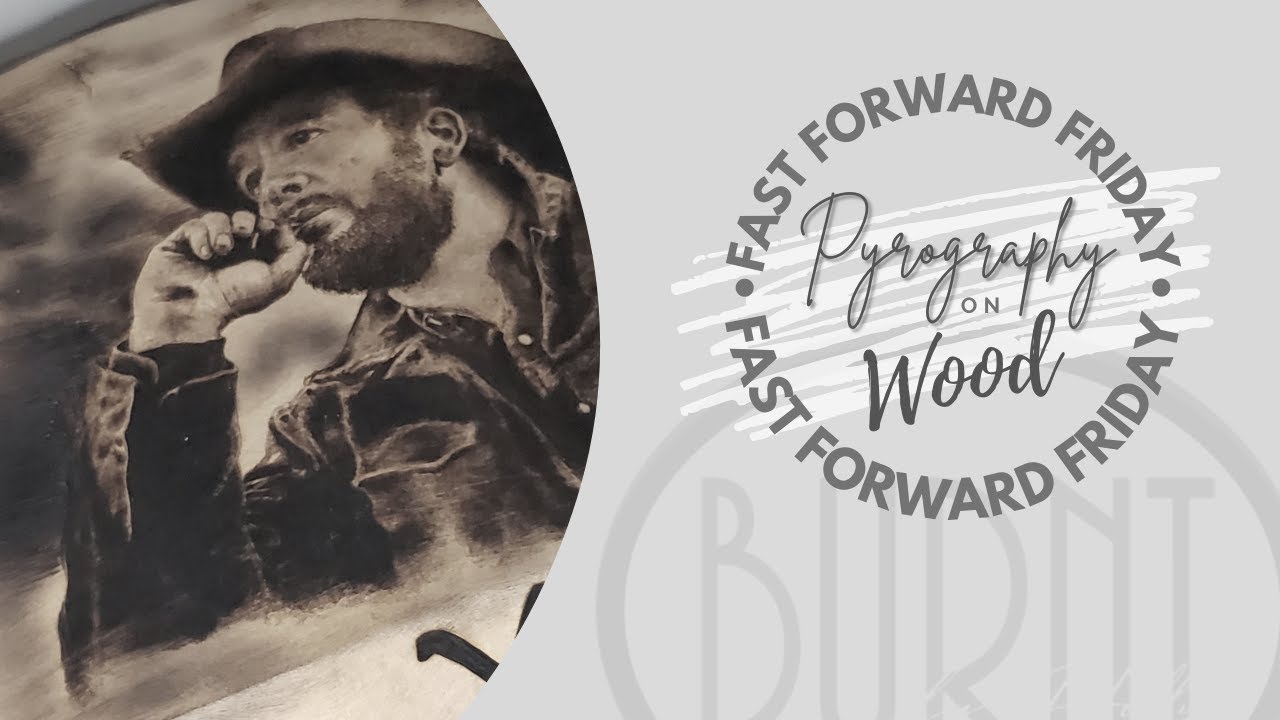 Time Lapse of Pyrography on Wood // Fast Forward Friday - Cowboy Portrait