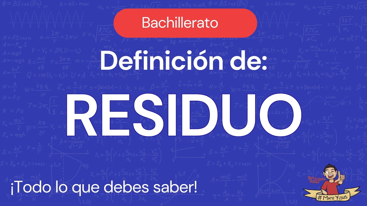 Definición de RESIDUO | Todo lo que necesitas saber