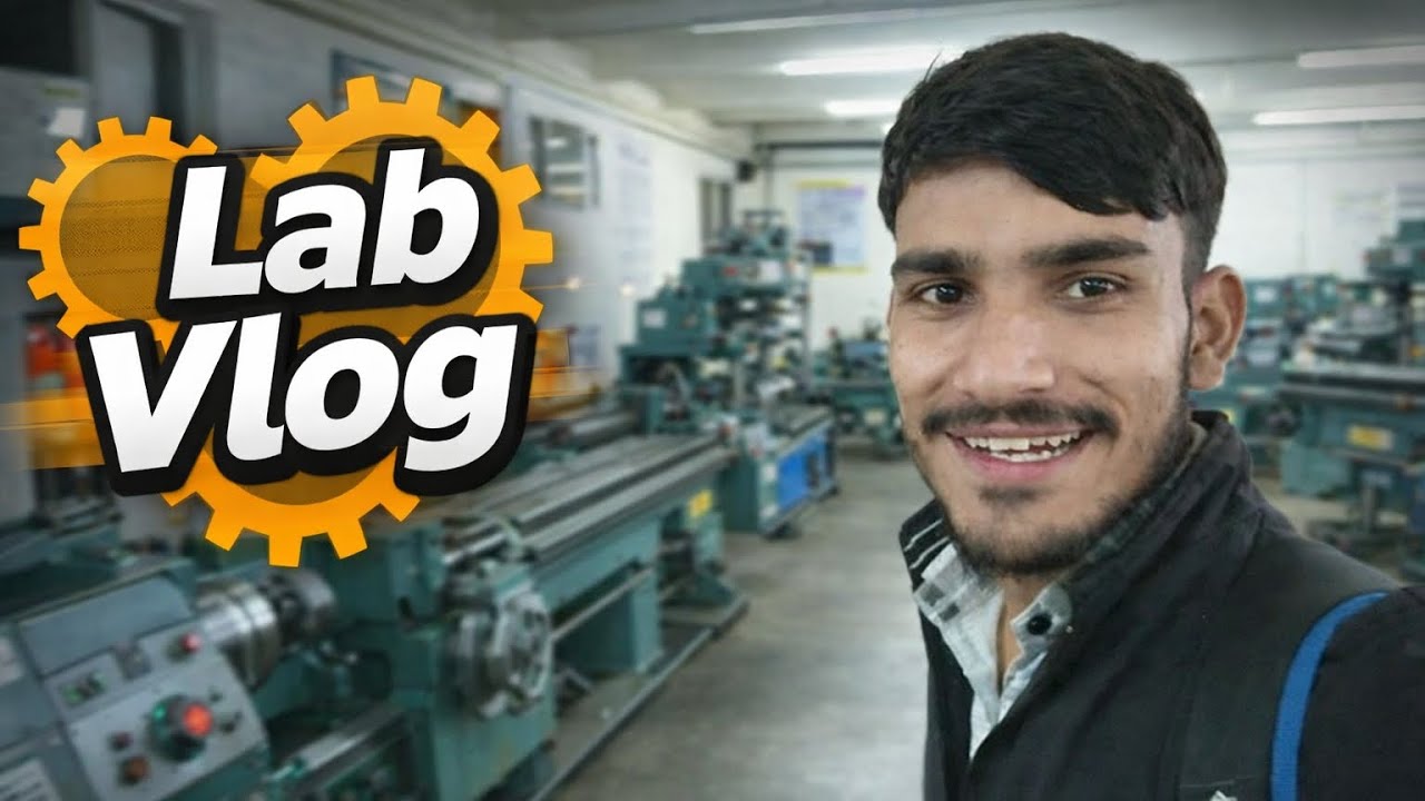 Mechanical Lab Vlog | B.Tech Engineering 