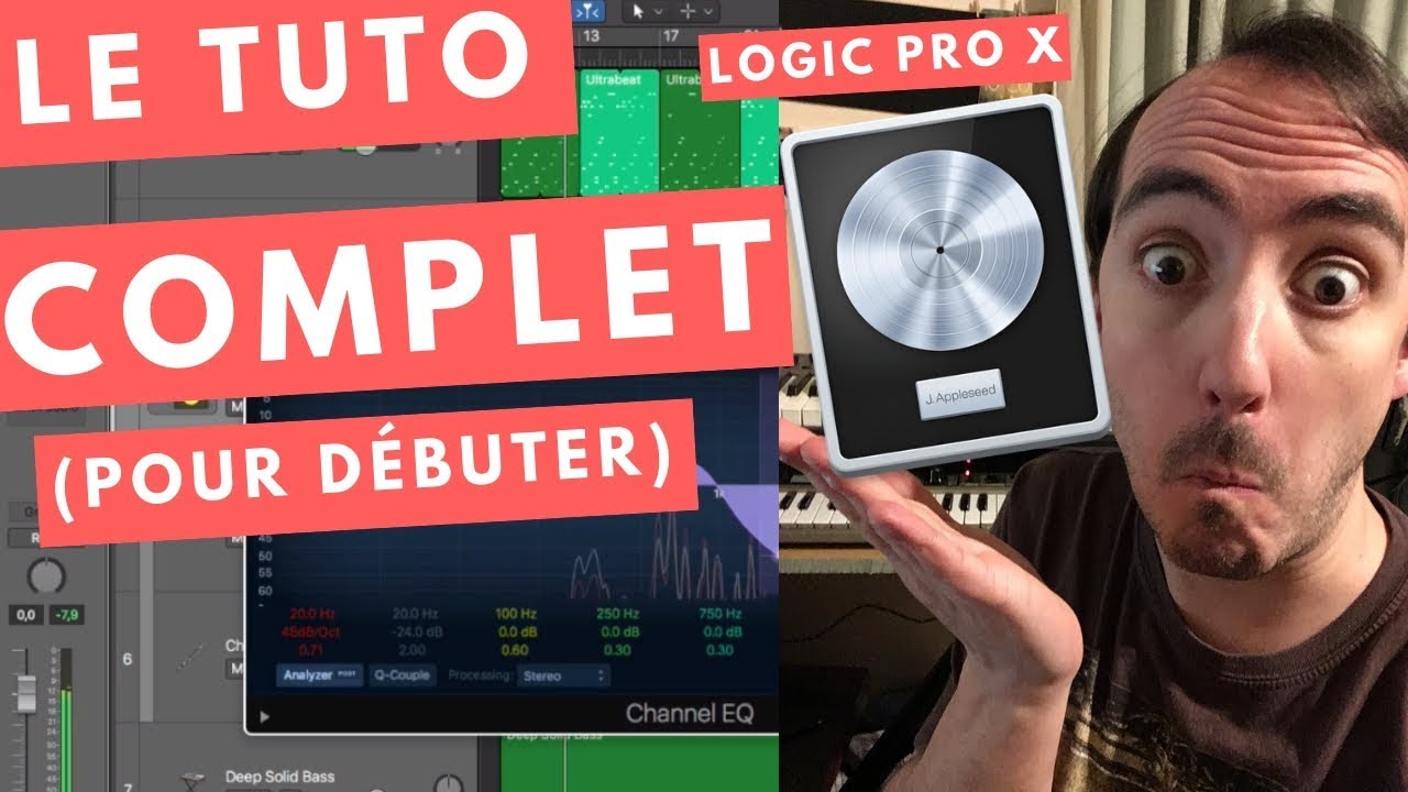 LOGIC PRO X, LE TUTO ULTIME POUR DÉBUTER