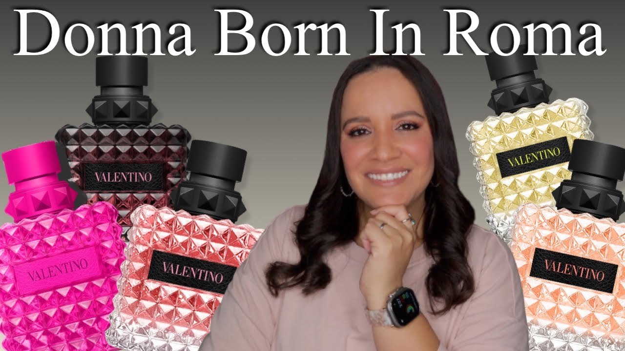 Valentino Donna Born In Roma Perfume Range Review & NEW Limited Edition Pink PP